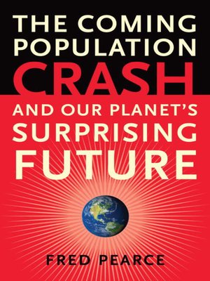 The Coming Population Crash - ebook